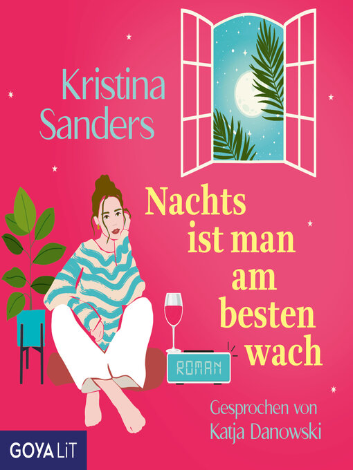 Title details for Nachts ist man am besten wach [Ungekürzt] by Kristina Sanders - Wait list